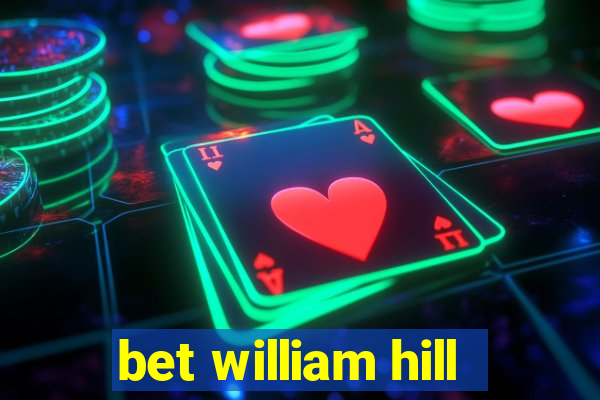 bet william hill