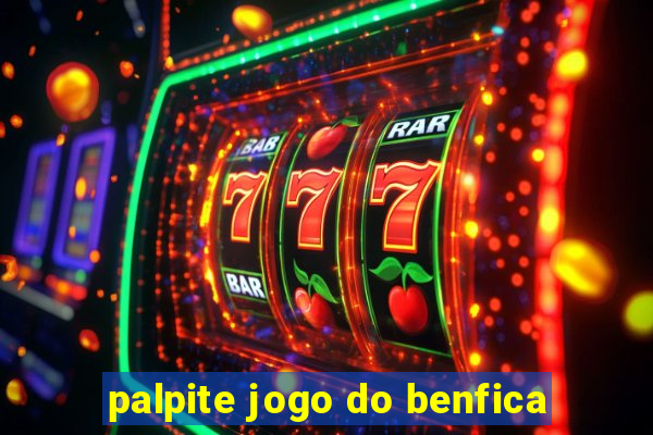 palpite jogo do benfica
