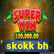 skokk bh