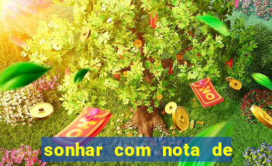sonhar com nota de 50 reais no jogo do bicho