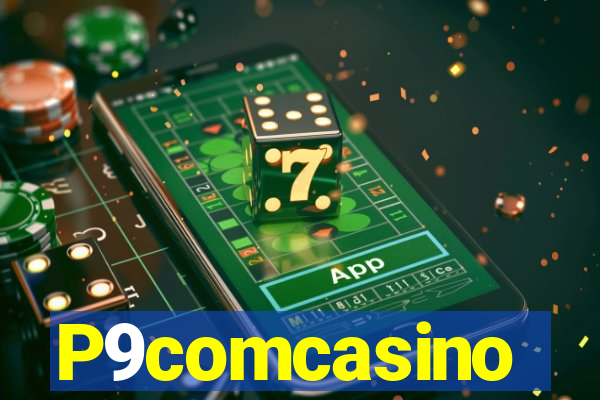 P9comcasino