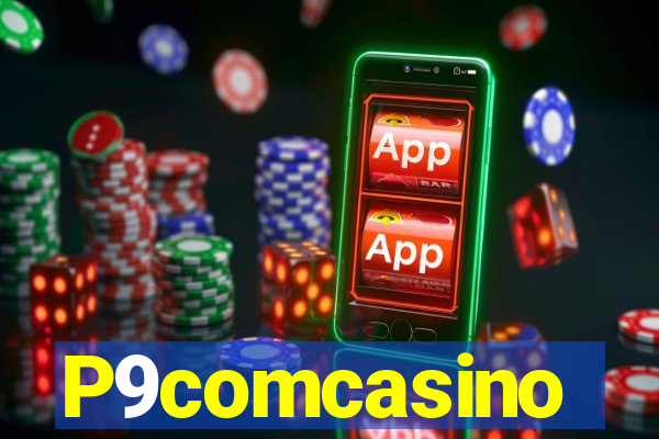 P9comcasino