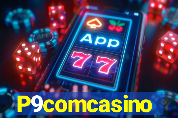 P9comcasino