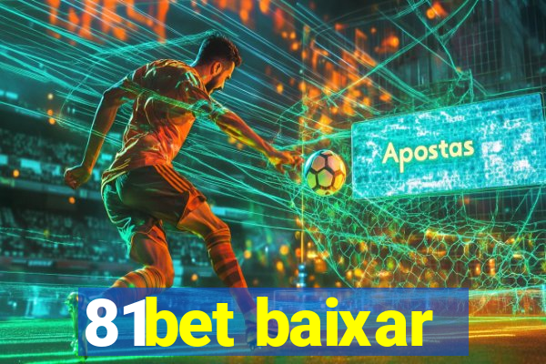81bet baixar