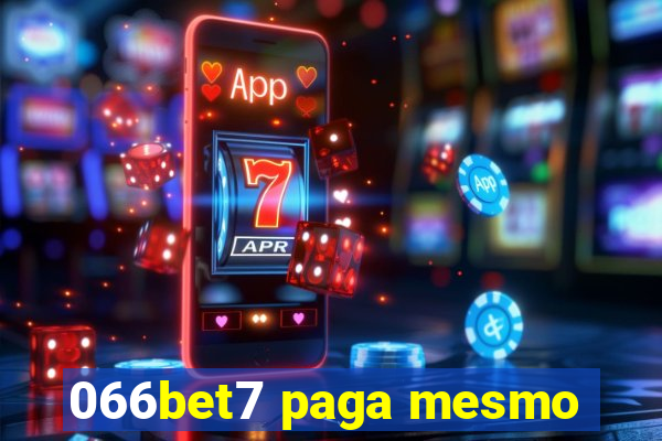 066bet7 paga mesmo