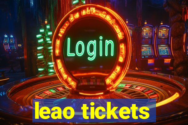 leao tickets
