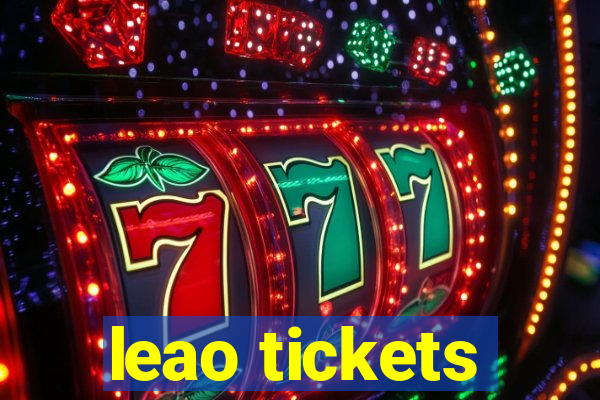 leao tickets