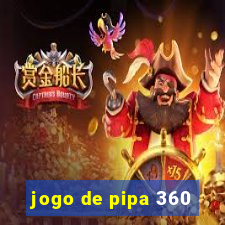 jogo de pipa 360