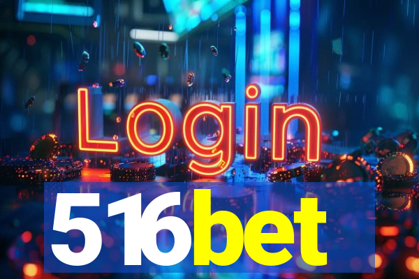 516bet