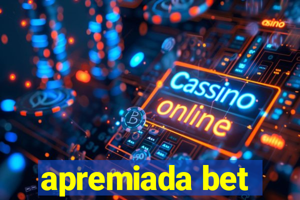 apremiada bet