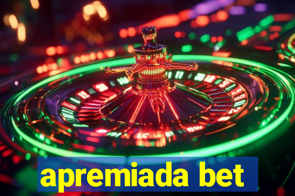 apremiada bet