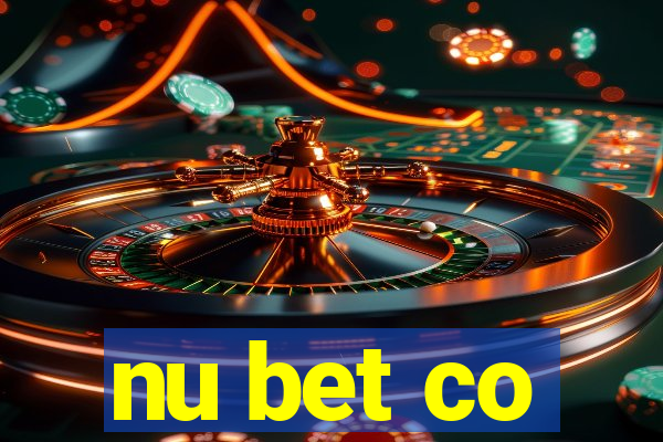 nu bet co