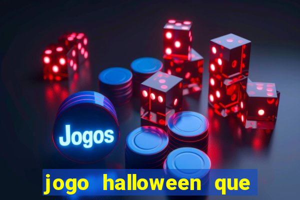 jogo halloween que ganha dinheiro