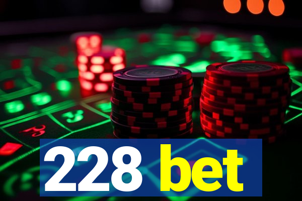 228 bet
