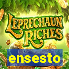 ensesto