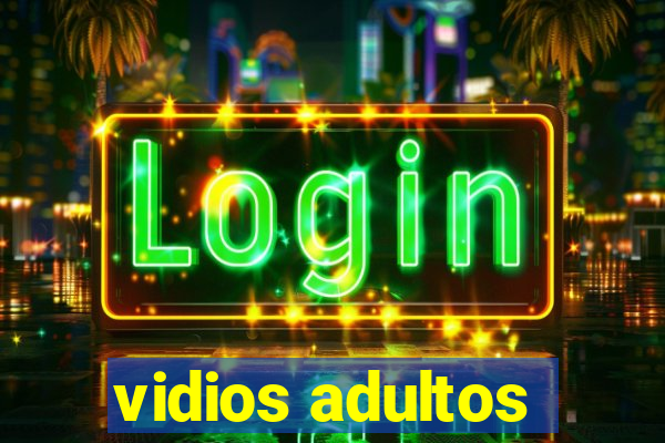 vidios adultos