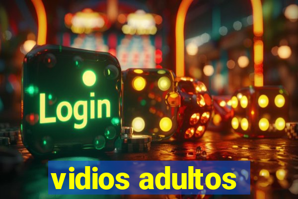 vidios adultos