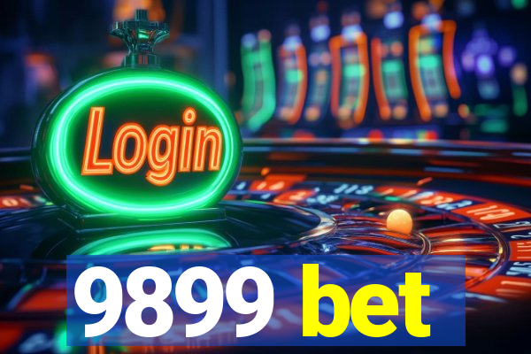 9899 bet