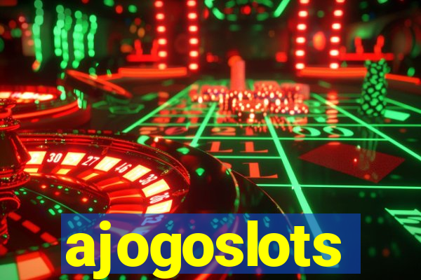 ajogoslots