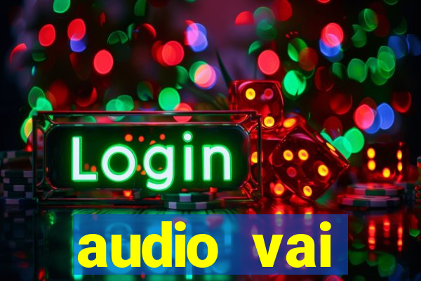 audio vai corinthians whatsapp