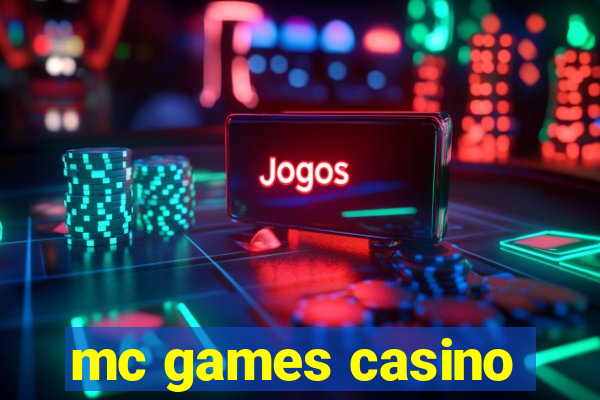 mc games casino