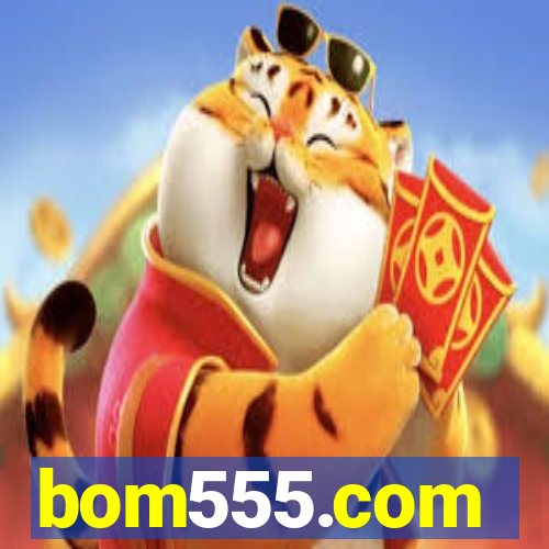 bom555.com plataforma de jogos