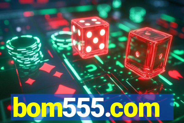 bom555.com plataforma de jogos