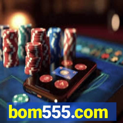 bom555.com plataforma de jogos