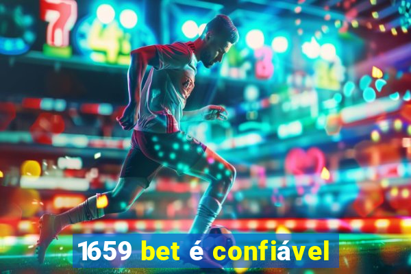 1659 bet é confiável