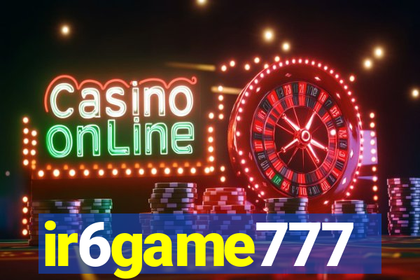 ir6game777