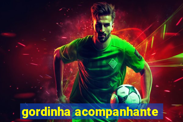 gordinha acompanhante