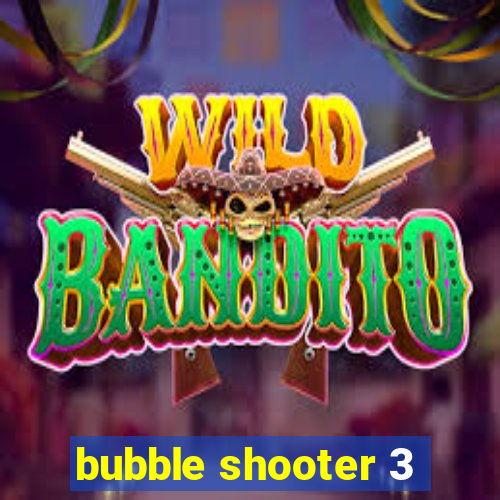 bubble shooter 3