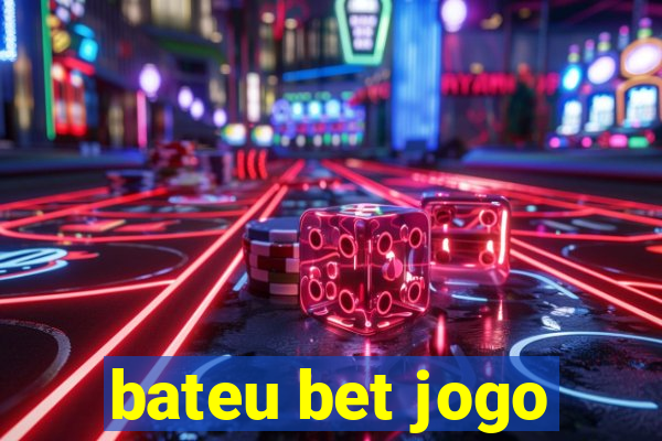bateu bet jogo