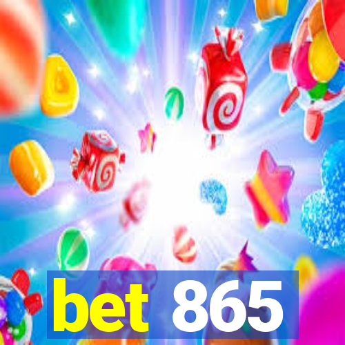 bet 865