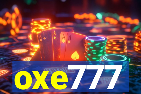 oxe777