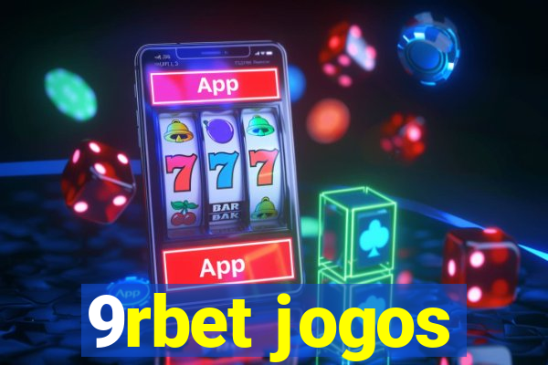 9rbet jogos