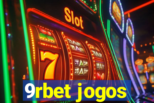 9rbet jogos