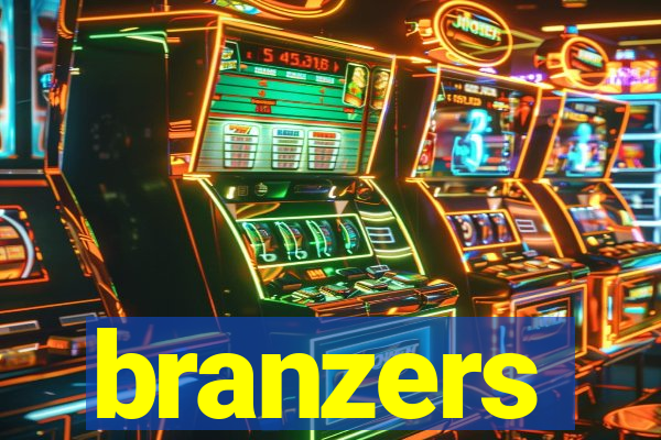 branzers
