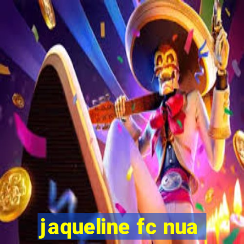 jaqueline fc nua