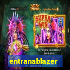 entranablazer