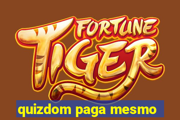quizdom paga mesmo