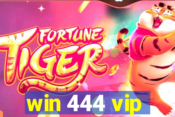 win 444 vip