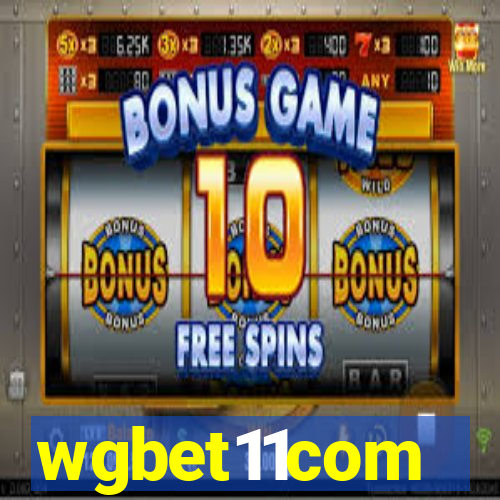 wgbet11com