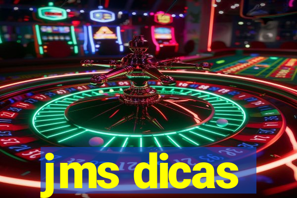 jms dicas