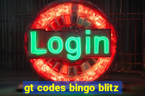 gt codes bingo blitz