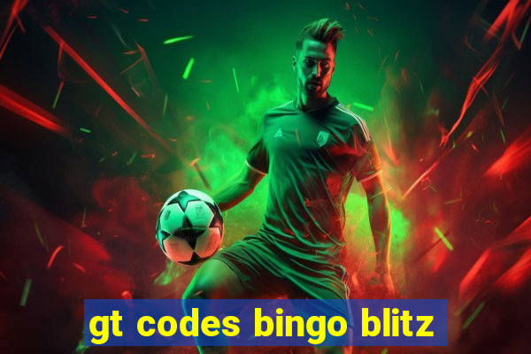 gt codes bingo blitz