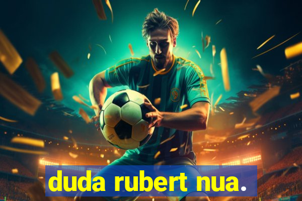 duda rubert nua.