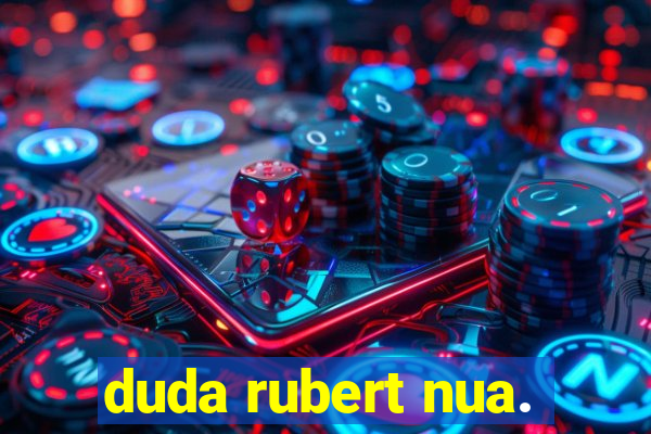 duda rubert nua.