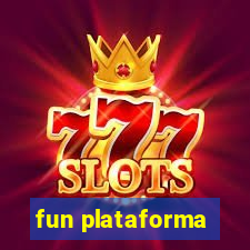 fun plataforma