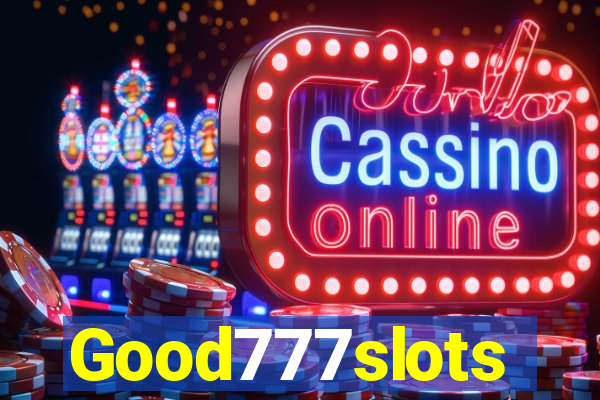 Good777slots